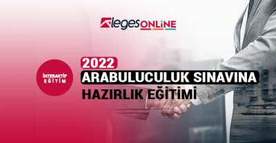 2022 Arabuluculuk Sınavına Hazırlık Eğitimleri