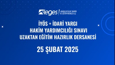 2025 İYÖS + İDARİ YARGI HAKİM YARDIMCILIĞI SINAVI UZAKTAN EĞİTİM HAZIRLIK DERSANESİ